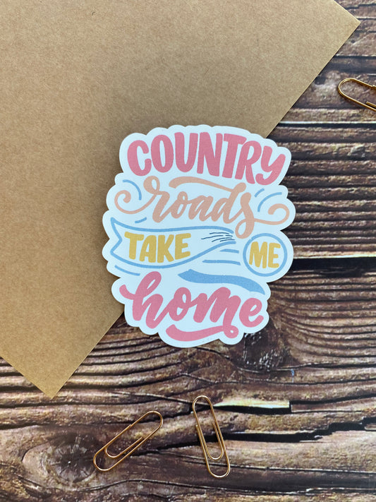 Country roads take me home Sticker