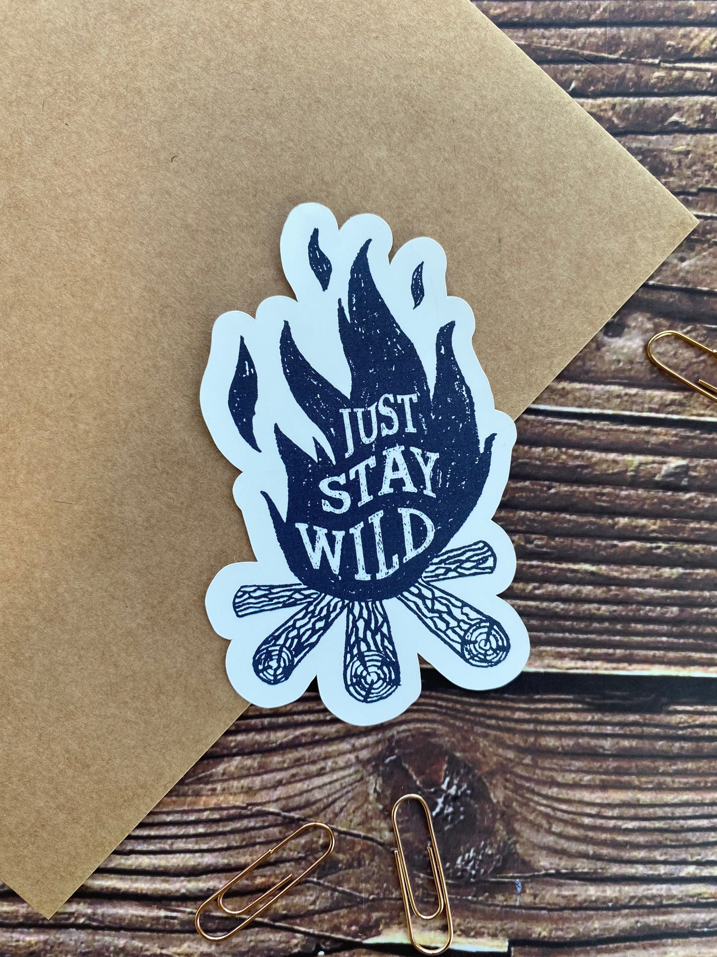 Just stay wild Sticker