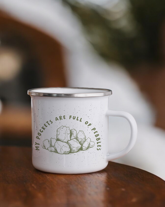 My Pockets Are Full of Pebbles - Enamel Camper Mug