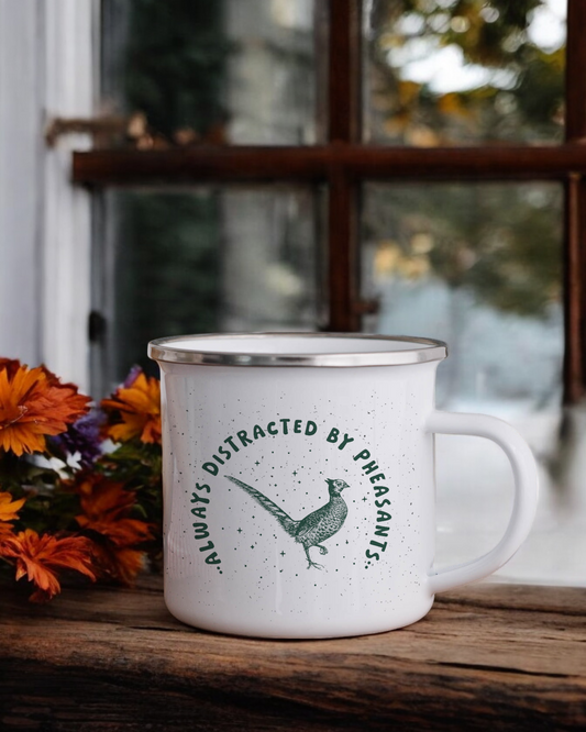 Always Distracted By Pheasants - Enamel Camper Mug