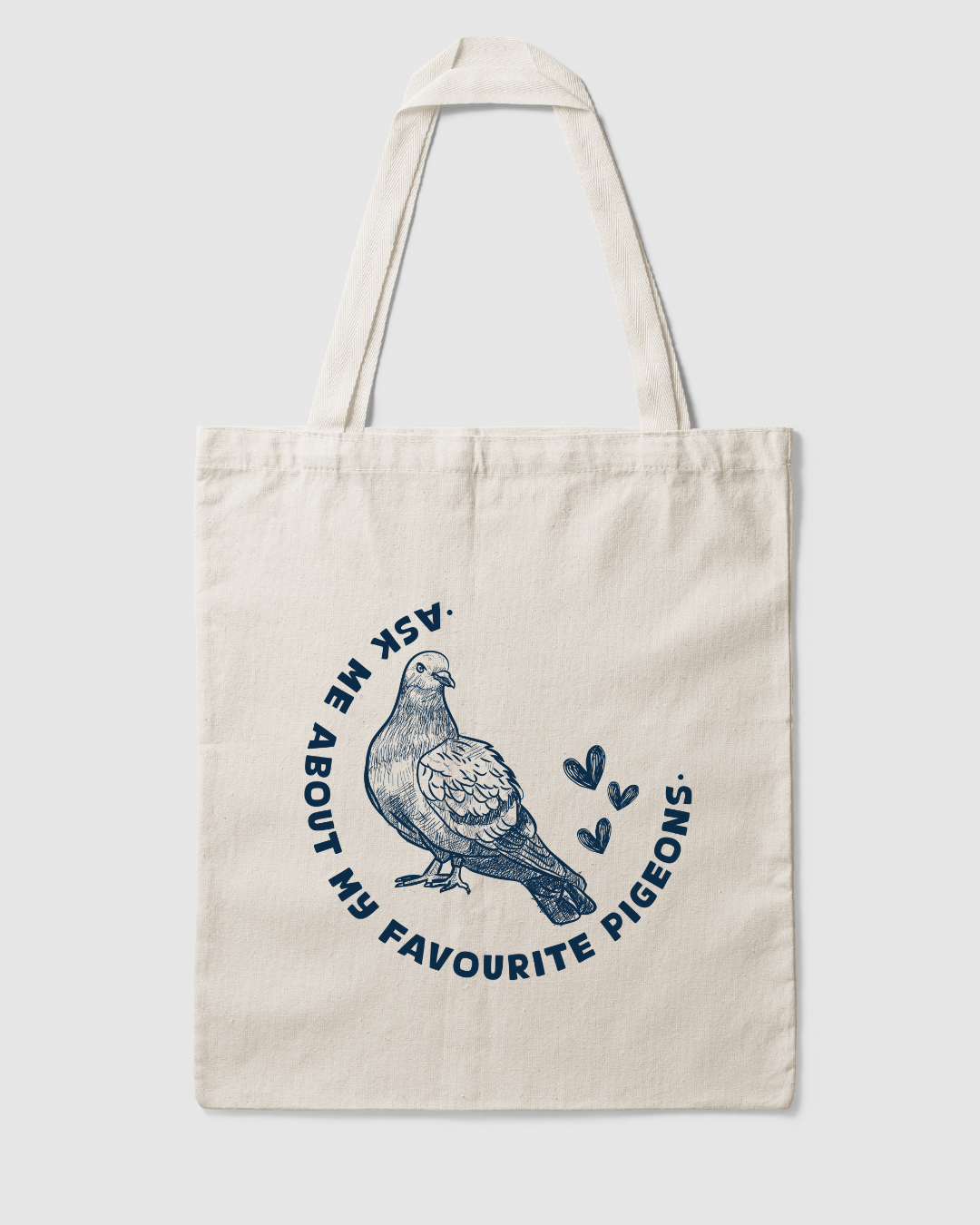 Ask Me About My Favourite Pigeons - Tote Bag