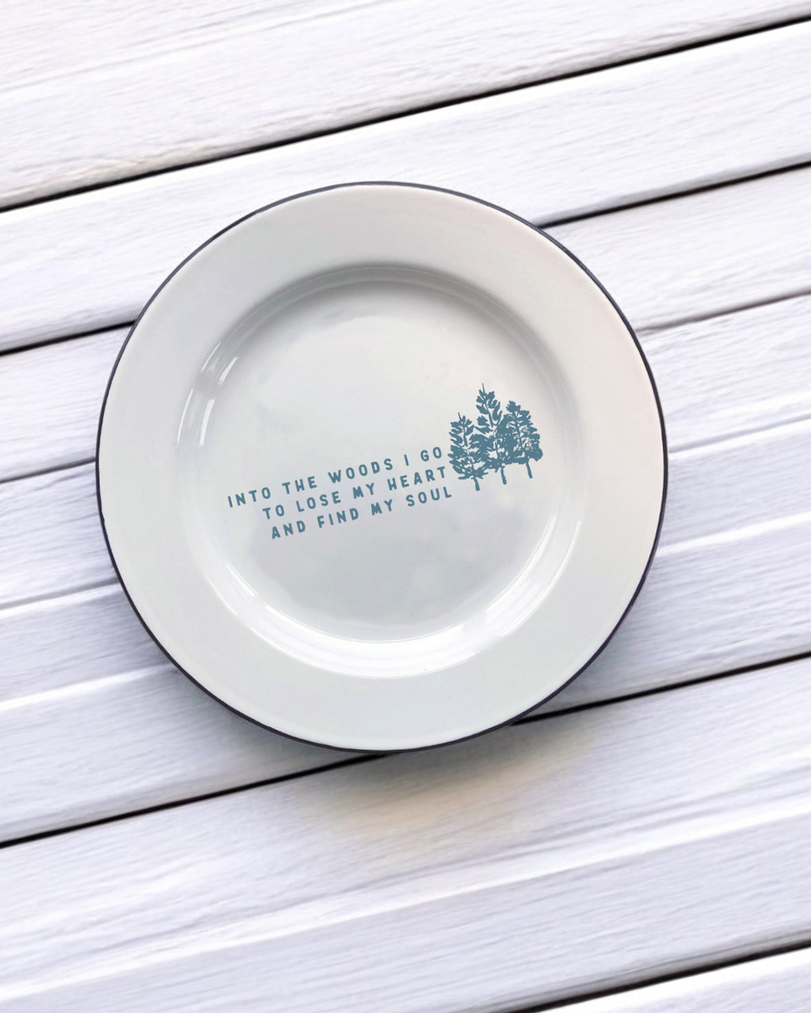 Into the woods I go to lose my heart and find my soul Decorative Enamel Plate