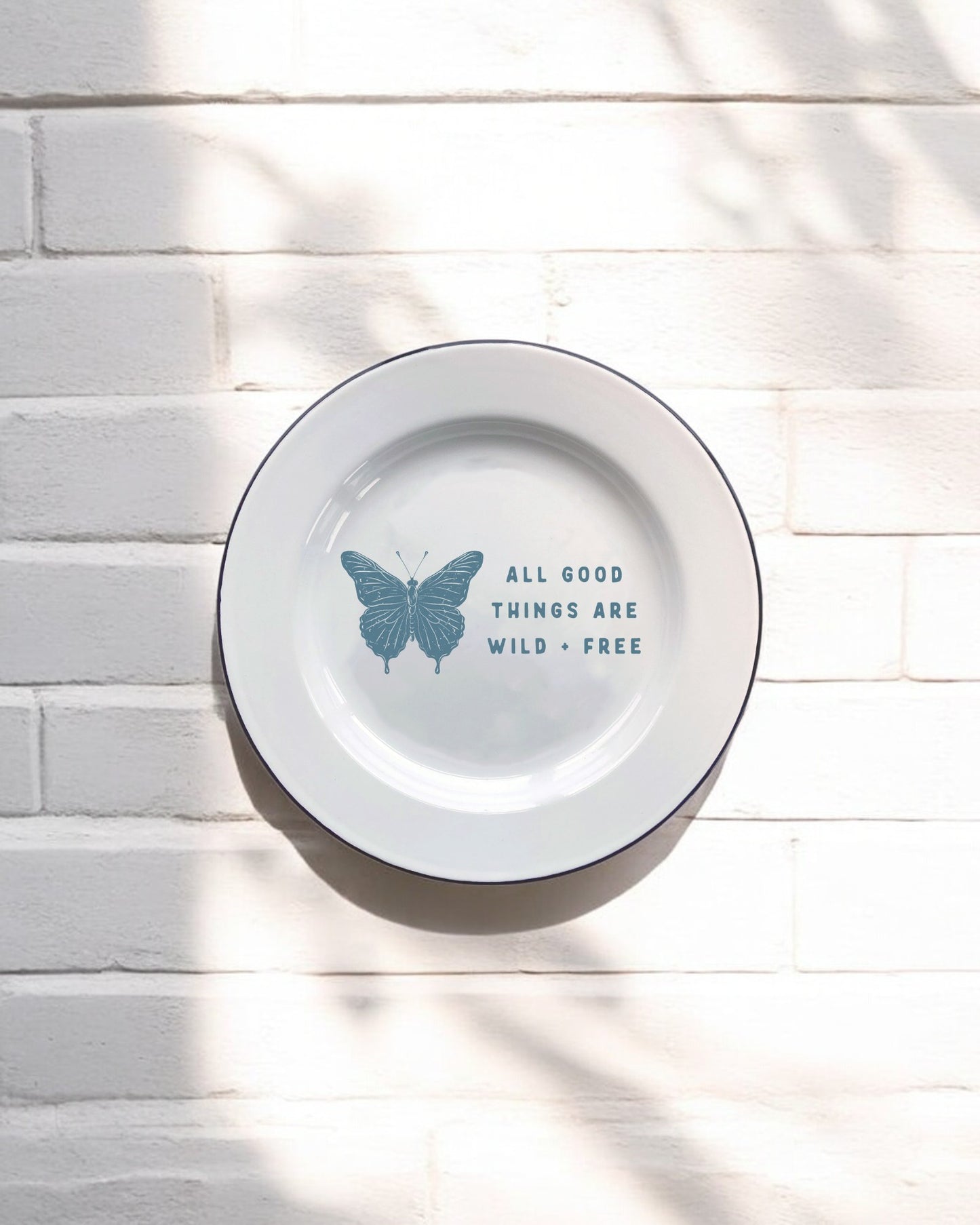 All good things are wild & free Decorative Enamel Plate